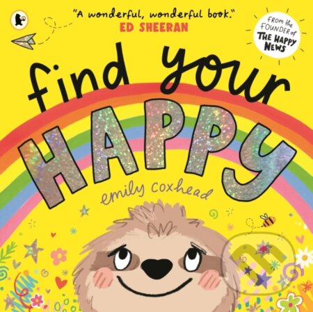 Kniha: Find Your Happy (Emily Coxhead). Walker books, 2023 Kniha: Find Your Happy (Emily Coxhead). Walker books, 2023