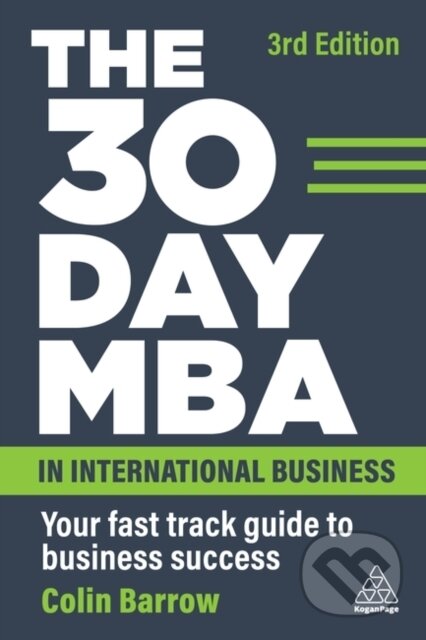 Kniha: The 30 Day MBA in International Business (Barrow Colin). Kogan Page, 2023 Kniha: The 30 Day MBA in International Business (Barrow Colin). Kogan Page, 2023