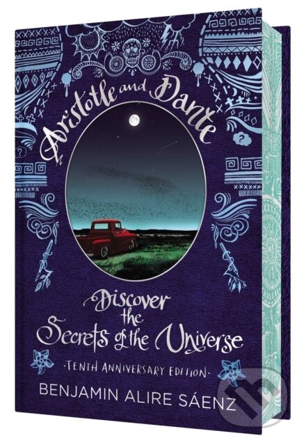 Kniha: Aristotle and Dante Discover the Secrets of the Universe (Benjamin Alire Sáenz). Simon & Schuster Books for Young Readers, 2022 Kniha: Aristotle and Dante Discover the Secrets of the Universe (Benjamin Alire Sáenz). Simon & Schuster Books for Young Readers, 2022