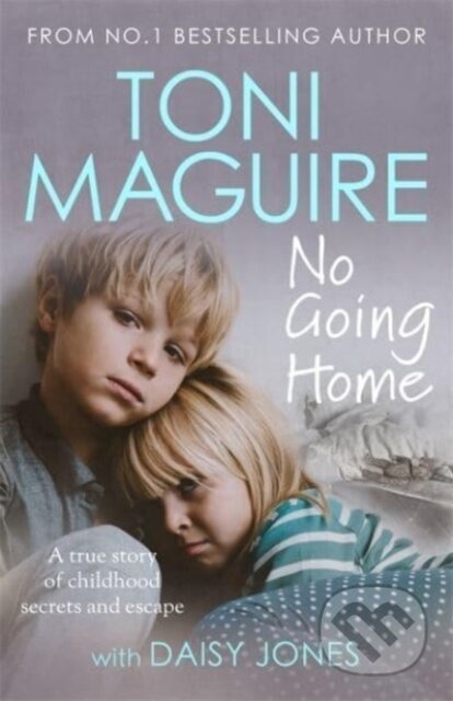 Kniha: No Going Home: From the No.1 bestseller (Toni Maguire). John Blake, 2022 Kniha: No Going Home: From the No.1 bestseller (Toni Maguire). John Blake, 2022