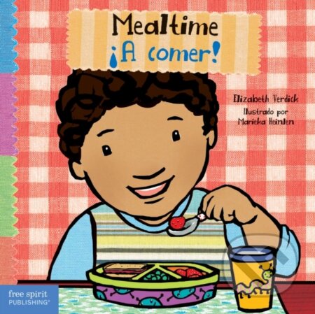 Kniha: Mealtime / ¡A comer! (Elizabeth Verdick). , 2023 Kniha: Mealtime / ¡A comer! (Elizabeth Verdick). , 2023