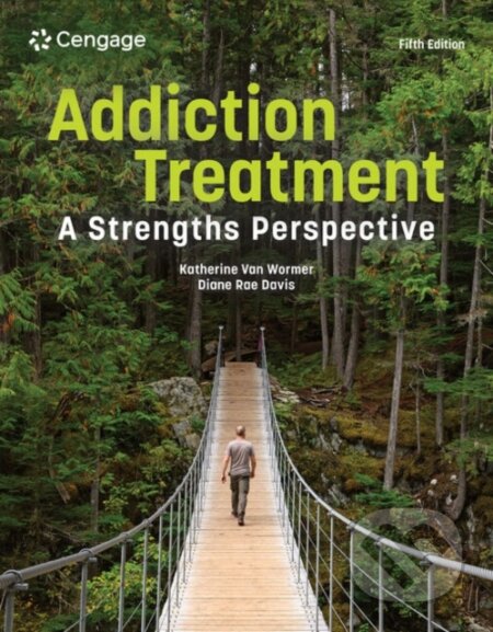 Kniha: Addiction Treatment (Diane Davis a Katherine van Wormer). Brooks/Cole, 2024 Kniha: Addiction Treatment (Diane Davis a Katherine van Wormer). Brooks/Cole, 2024
