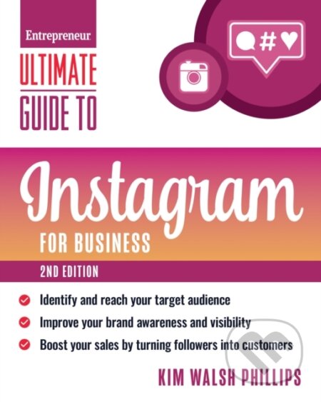 Kniha: Ultimate Guide to Instagram for Business (Kim Walsh Phillips). Entrepreneur, 2023 Kniha: Ultimate Guide to Instagram for Business (Kim Walsh Phillips). Entrepreneur, 2023