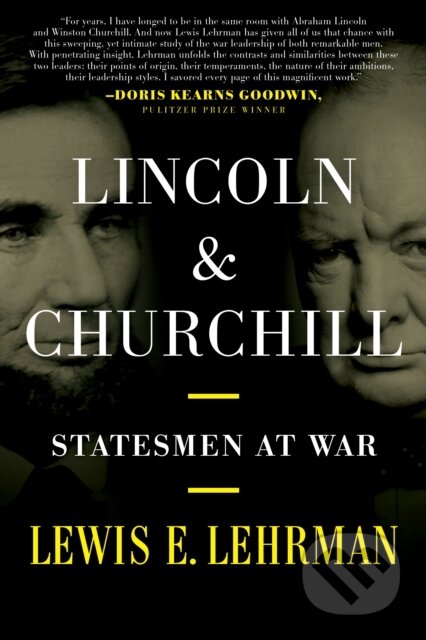 Kniha: Lincoln & Churchill (Lewis E. Lehrman). Stackpole Books, 2023 Kniha: Lincoln & Churchill (Lewis E. Lehrman). Stackpole Books, 2023