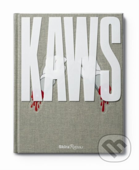 Kniha: KAWS (Monica Ramirez-Montagut). Rizzoli Universe, 2010 Kniha: KAWS (Monica Ramirez-Montagut). Rizzoli Universe, 2010