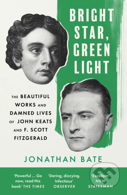 Kniha: Bright Star, Green Light (Jonathan Bate). William Collins, 2022 Kniha: Bright Star, Green Light (Jonathan Bate). William Collins, 2022