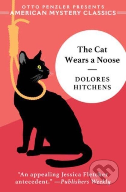 Kniha: The Cat Wears a Noose – A Rachel Murdock Mystery (Dolores Hitchens). , 2024 Kniha: The Cat Wears a Noose – A Rachel Murdock Mystery (Dolores Hitchens). , 2024