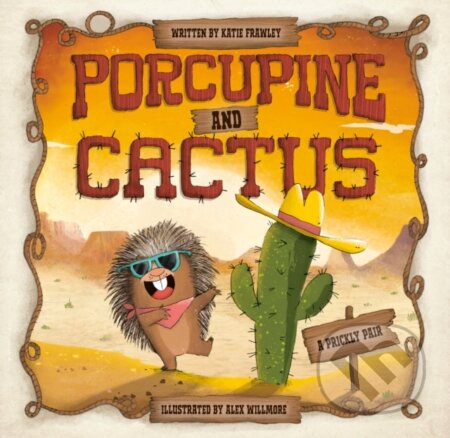 Kniha: Porcupine and Cactus (Katie Frawley). Flamingo, 2024 Kniha: Porcupine and Cactus (Katie Frawley). Flamingo, 2024