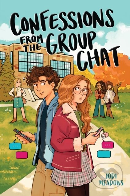 Kniha: Confessions From the Group Chat (Meadows Jodi). Holiday house, 2025 Kniha: Confessions From the Group Chat (Meadows Jodi). Holiday house, 2025