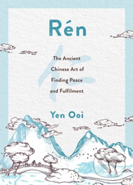 Kniha: Rén (Ooi Yen). Headline Book, 2022 Kniha: Rén (Ooi Yen). Headline Book, 2022