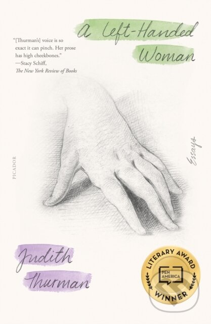 Kniha: A Left-Handed Woman (Judith Thurman). , 2023 Kniha: A Left-Handed Woman (Judith Thurman). , 2023