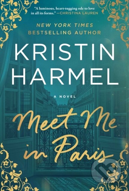 Kniha: Meet Me in Paris (Kristin Harmel). Gallery Books, 2026 Kniha: Meet Me in Paris (Kristin Harmel). Gallery Books, 2026