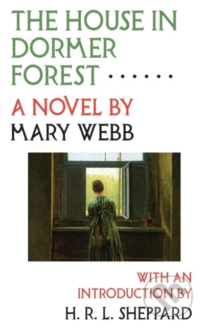 Kniha: The House in Dormer Forest (Mary Webb). , 2023 Kniha: The House in Dormer Forest (Mary Webb). , 2023