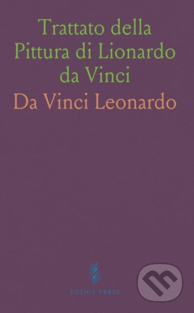 Kniha: Trattato Della Pittura Di Lionardo Da Vi (Da Vinci Leonardo). , 2024 Kniha: Trattato Della Pittura Di Lionardo Da Vi (Da Vinci Leonardo). , 2024