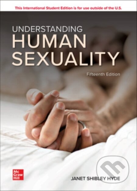 Kniha: Understanding Human Sexuality ISE (Janet Hyde a John DeLamater). McGraw-Hill, 2023 Kniha: Understanding Human Sexuality ISE (Janet Hyde a John DeLamater). McGraw-Hill, 2023