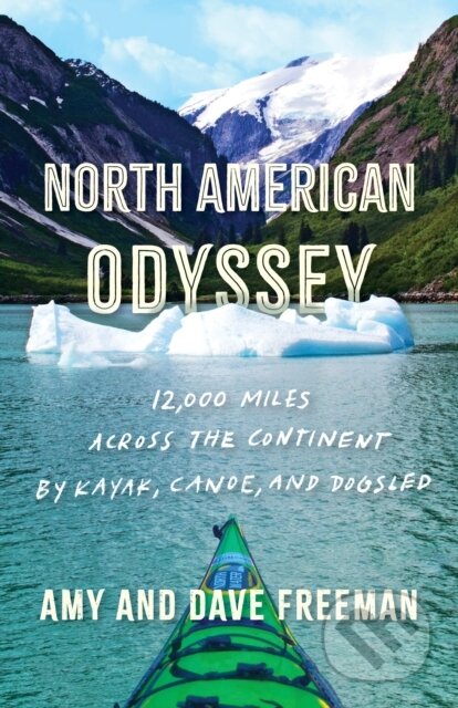 Kniha: North American Odyssey (Amy and Dave Freeman a Dave Freeman). Milkweed Editions, 2024 Kniha: North American Odyssey (Amy and Dave Freeman a Dave Freeman). Milkweed Editions, 2024