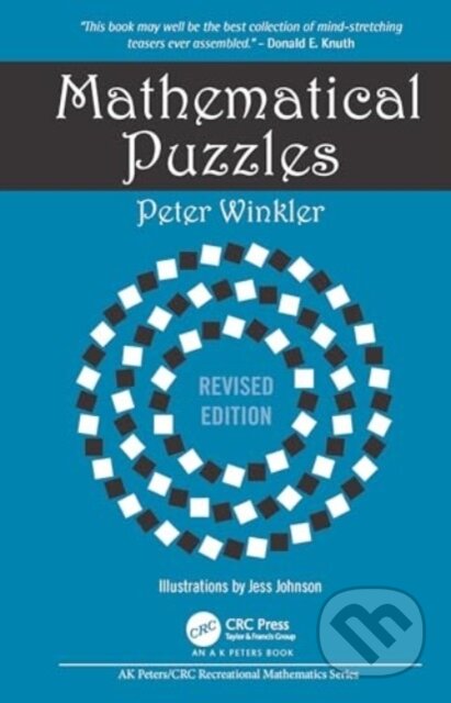 Kniha: Mathematical Puzzles (Peter Winkler). Taylor and Francis, 2024 Kniha: Mathematical Puzzles (Peter Winkler). Taylor and Francis, 2024
