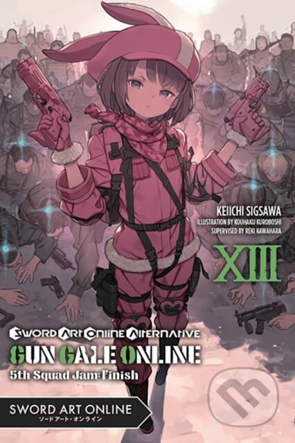 Kniha: Sword Art Online Alternative Gun Gale Online, Vol. 13 (light novel) (Keiichi Sigsawa, Stephen Paul, Reki Kawahara a Kouhaku Kuroboshi). Yen Press, 2023 Kniha: Sword Art Online Alternative Gun Gale Online, Vol. 13 (light novel) (Keiichi Sigsawa, Stephen Paul, Reki Kawahara a Kouhaku Kuroboshi). Yen Press, 2023