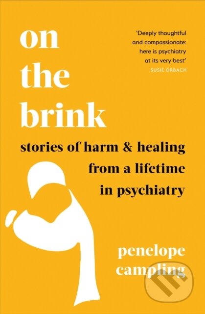Kniha: On the Brink (Penelope Campling). Elliott and Thompson, 2024 Kniha: On the Brink (Penelope Campling). Elliott and Thompson, 2024