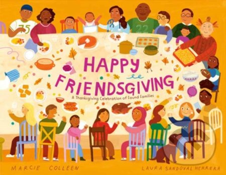 Kniha: Happy Friendsgiving (Laura Sandoval Herrera a Marcie Colleen). , 2025 Kniha: Happy Friendsgiving (Laura Sandoval Herrera a Marcie Colleen). , 2025