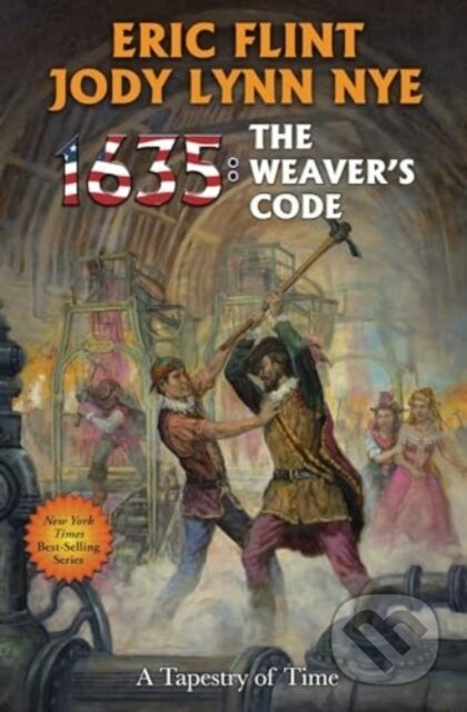 Kniha: 1635: The Weaver's Code (Eric Flint a Jody Lynn Nye). , 2024 Kniha: 1635: The Weaver's Code (Eric Flint a Jody Lynn Nye). , 2024