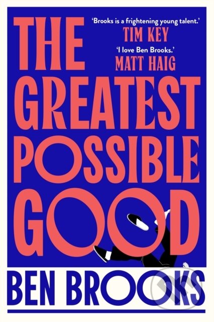 Kniha: The Greatest Possible Good (Ben Brooks). Scribner, 2025 Kniha: The Greatest Possible Good (Ben Brooks). Scribner, 2025