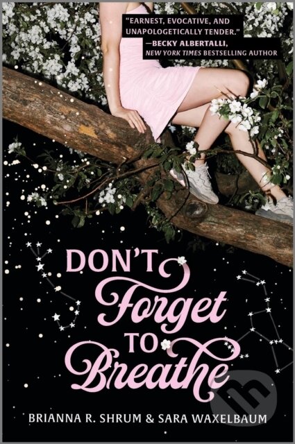 Kniha: Don't Forget to Breathe (Brianna R. Shrum a Sara Waxelbaum). Mills & Boon, 2025 Kniha: Don't Forget to Breathe (Brianna R. Shrum a Sara Waxelbaum). Mills & Boon, 2025