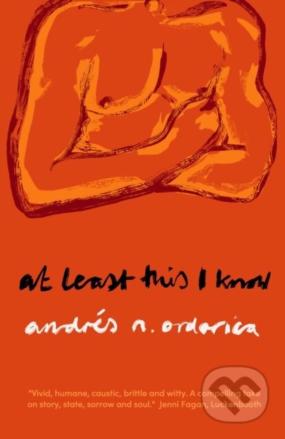 Kniha: At Least This I Know (Andres Ordorica). 404 Ink, 2022 Kniha: At Least This I Know (Andres Ordorica). 404 Ink, 2022