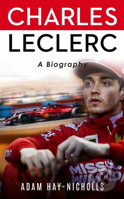 Kniha: Charles Leclerc (Adam Hay-Nicholls). Icon Books, 2023 Kniha: Charles Leclerc (Adam Hay-Nicholls). Icon Books, 2023