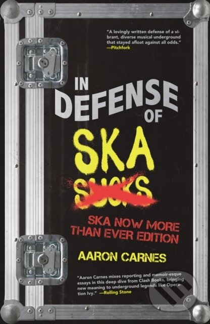 Kniha: In Defense of Ska (Aaron Carnes). Clash Books, 2024 Kniha: In Defense of Ska (Aaron Carnes). Clash Books, 2024