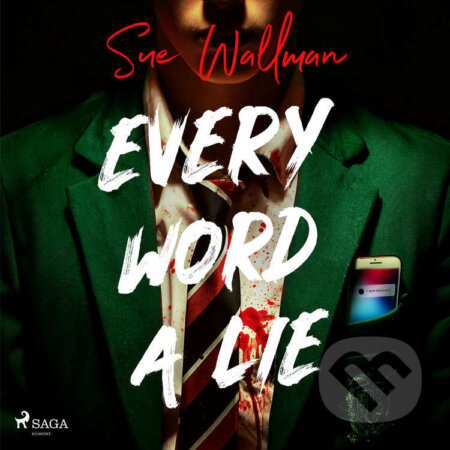 Audiokniha: Every Word a Lie (EN) (Sue Wallman). Saga Egmont, 2026 Audiokniha: Every Word a Lie (EN) (Sue Wallman). Saga Egmont, 2026
