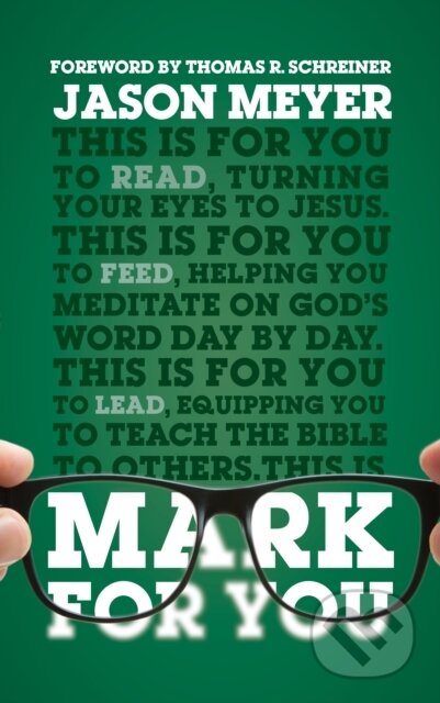 Kniha: Mark For You (Jason C. Meyer). , 2022 Kniha: Mark For You (Jason C. Meyer). , 2022