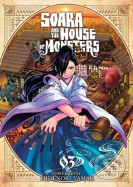 Kniha: Soara and the House of Monsters Vol. 3 (Hidenori Yamaji). Seven Seas, 2024 Kniha: Soara and the House of Monsters Vol. 3 (Hidenori Yamaji). Seven Seas, 2024
