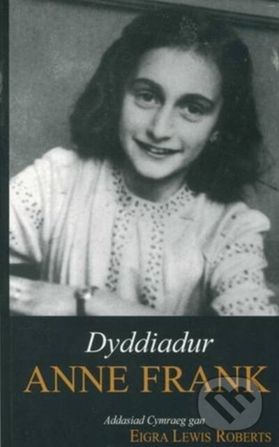 Kniha: Dyddiadur Anne Frank (Anne Frank). , 2025 Kniha: Dyddiadur Anne Frank (Anne Frank). , 2025