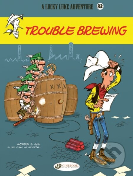 Kniha: Lucky Luke Vol. 83: Trouble Brewing (Jul). Cinebook Ltd, 2024 Kniha: Lucky Luke Vol. 83: Trouble Brewing (Jul). Cinebook Ltd, 2024