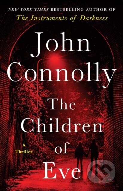 Kniha: The Children of Eve (Connolly John). Atria/Emily Bestler Books, 2026 Kniha: The Children of Eve (Connolly John). Atria/Emily Bestler Books, 2026