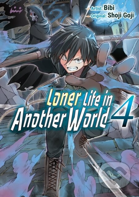 Kniha: Loner Life in Another World Vol. 4 (manga) (Shoji Goji). , 2022 Kniha: Loner Life in Another World Vol. 4 (manga) (Shoji Goji). , 2022