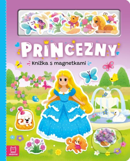 Kniha: Knížka s magnetkami Princezny (Anna Podgórska). Aksjomat, 2026 Kniha: Knížka s magnetkami Princezny (Anna Podgórska). Aksjomat, 2026