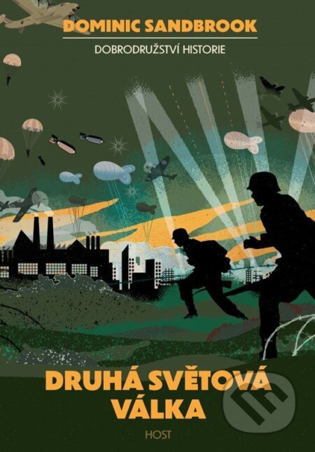 Kniha: Druhá světová válka (Dominic Sandbrook). Host, 2026 Kniha: Druhá světová válka (Dominic Sandbrook). Host, 2026