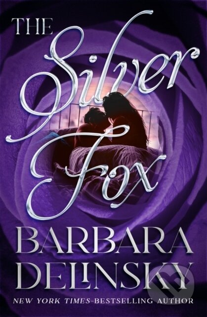 Kniha: The Silver Fox (Barbara Delinsky). , 2024 Kniha: The Silver Fox (Barbara Delinsky). , 2024