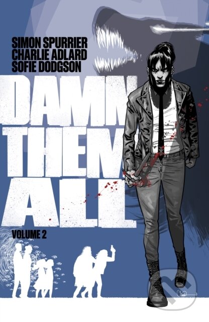 Kniha: Damn Them All Vol. 2 (Simon Spurrier). Boom! Studios, 2024 Kniha: Damn Them All Vol. 2 (Simon Spurrier). Boom! Studios, 2024