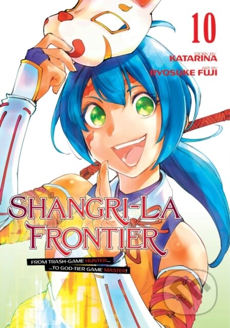 Kniha: Shangri-La Frontier 10 (Ryosuke Fuji). Kodansha Comics, 2024 Kniha: Shangri-La Frontier 10 (Ryosuke Fuji). Kodansha Comics, 2024