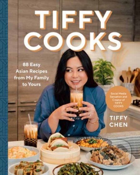 Kniha: Tiffy Cooks (Tiffy Chen). Ten speed, 2024 Kniha: Tiffy Cooks (Tiffy Chen). Ten speed, 2024