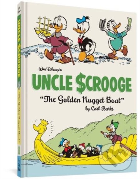 Kniha: The Walt Disney's Uncle Scrooge "The Golden Nugget Boat" (Barks Carl). Fantagraphics, 2022 Kniha: The Walt Disney's Uncle Scrooge "The Golden Nugget Boat" (Barks Carl). Fantagraphics, 2022
