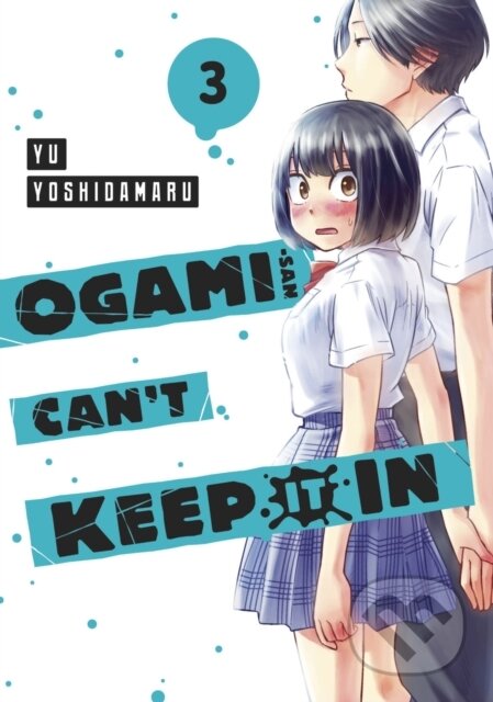 Kniha: Ogami-san Can't Keep It In 3 (Yu Yoshidamaru). Kodansha Comics, 2024 Kniha: Ogami-san Can't Keep It In 3 (Yu Yoshidamaru). Kodansha Comics, 2024