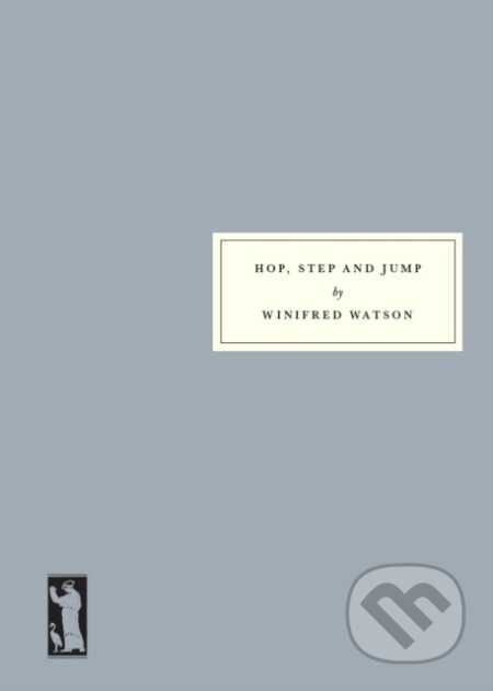 Kniha: Hop, Step and Jump (Winifred Watson). Persephone, 2025 Kniha: Hop, Step and Jump (Winifred Watson). Persephone, 2025