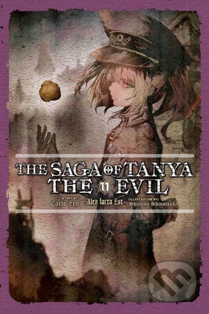 Kniha: The Saga of Tanya the Evil, Vol. 11 (light novel) (Carlo Zen a Shinobu Shinotsuki). Yen Press, 2022 Kniha: The Saga of Tanya the Evil, Vol. 11 (light novel) (Carlo Zen a Shinobu Shinotsuki). Yen Press, 2022