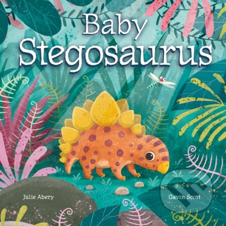Kniha: Baby Stegosaurus (Julie Abery). , 2025 Kniha: Baby Stegosaurus (Julie Abery). , 2025