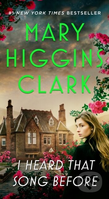 Kniha: I Heard That Song Before (Clark Mary Higgins). Pocket Books, 2025 Kniha: I Heard That Song Before (Clark Mary Higgins). Pocket Books, 2025