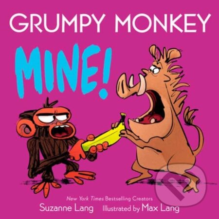 Kniha: Grumpy Monkey Mine! (Max Lang a Suzanne Lang). Random House, 2025 Kniha: Grumpy Monkey Mine! (Max Lang a Suzanne Lang). Random House, 2025